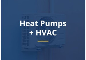Heat Pumps and HVAC